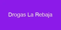 Drogas La Rebaja